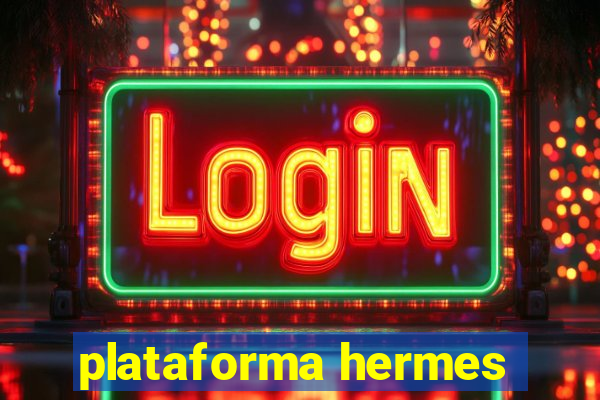 plataforma hermes