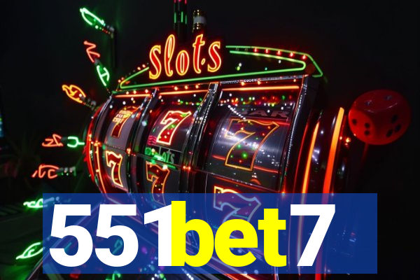 551bet7