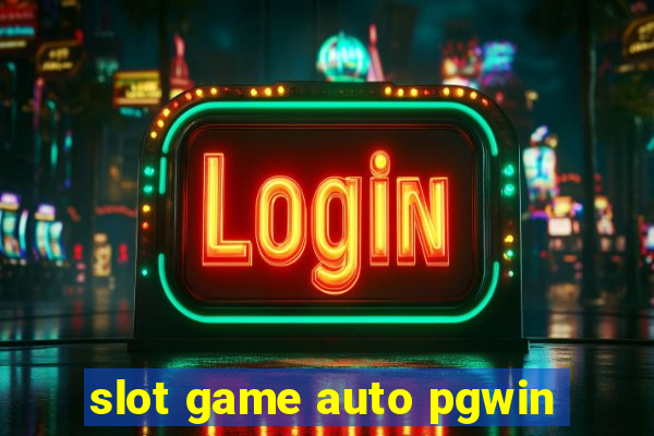 slot game auto pgwin