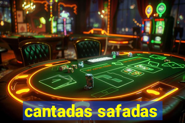 cantadas safadas