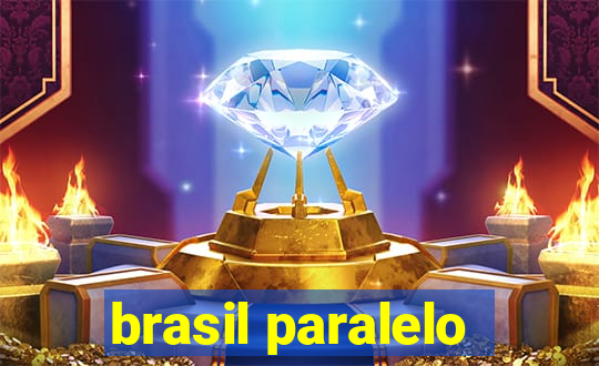 brasil paralelo