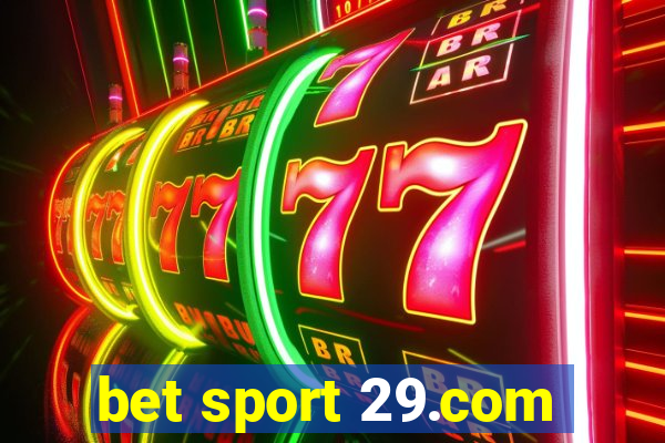 bet sport 29.com