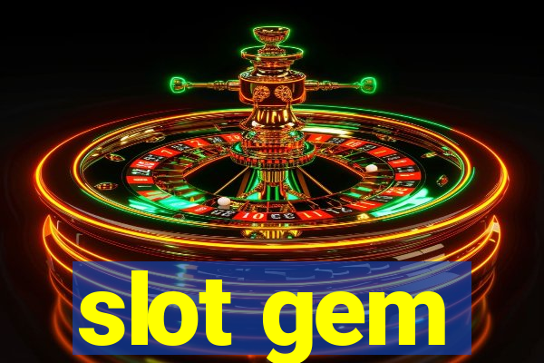 slot gem