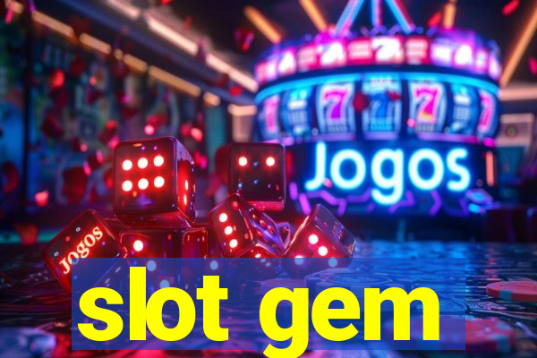 slot gem