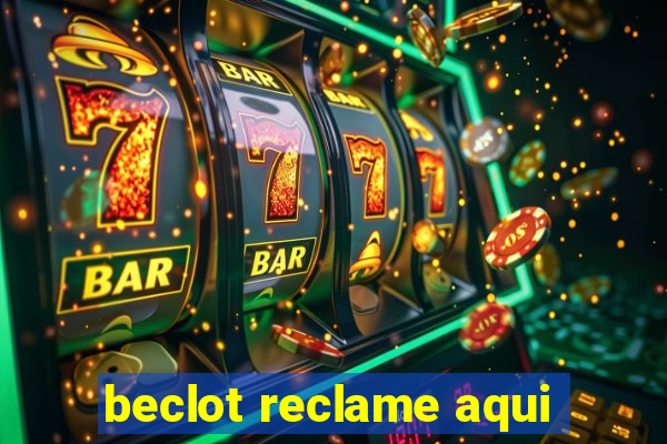 beclot reclame aqui