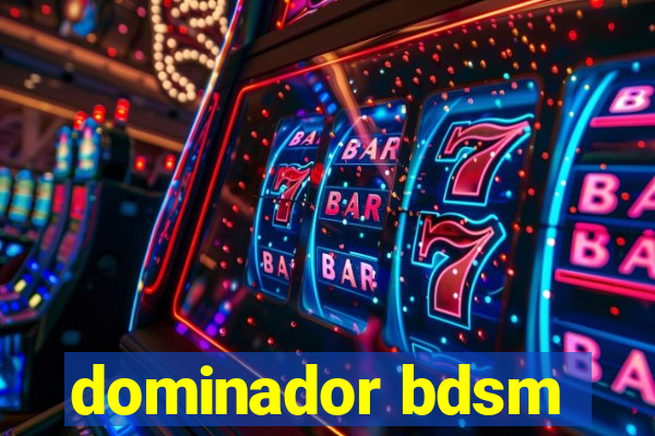 dominador bdsm