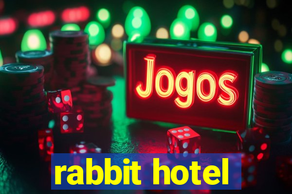 rabbit hotel