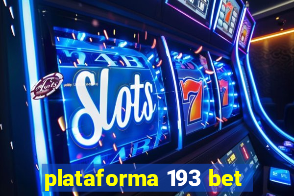 plataforma 193 bet