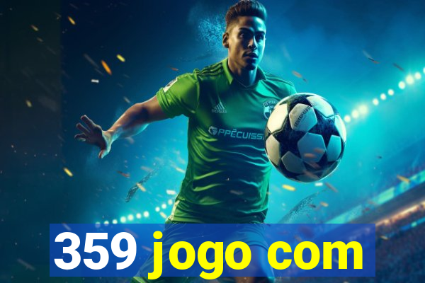 359 jogo com