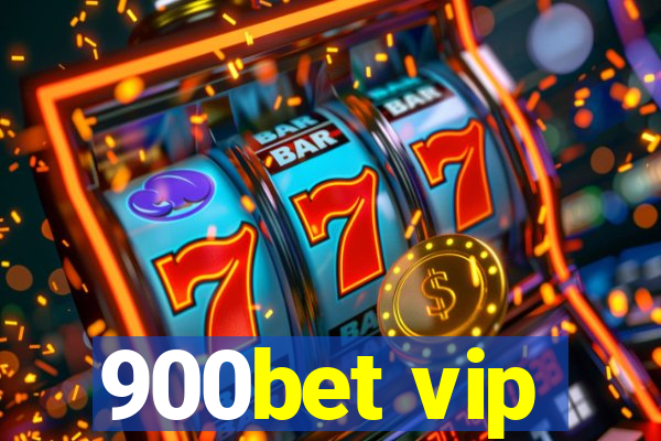 900bet vip