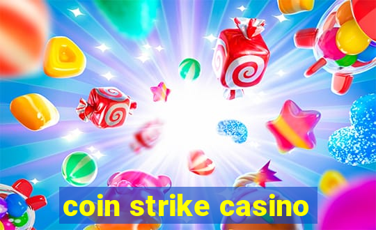 coin strike casino