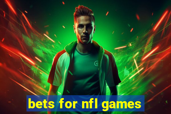 bets for nfl games