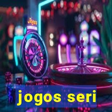 jogos seri