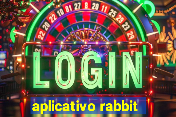 aplicativo rabbit