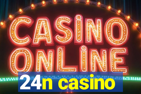 24n casino