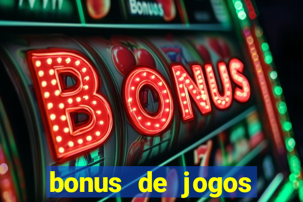 bonus de jogos estrela bet