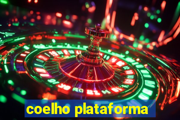 coelho plataforma