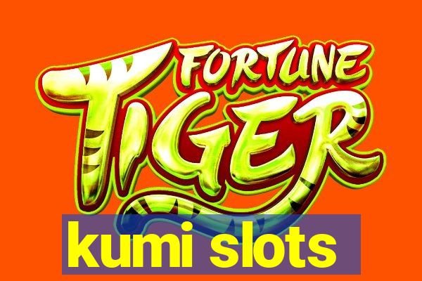 kumi slots