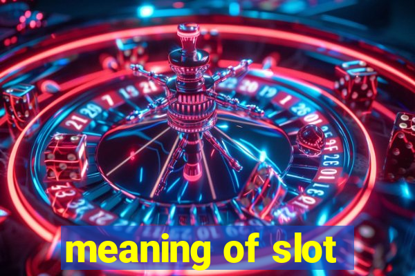 meaning of slot