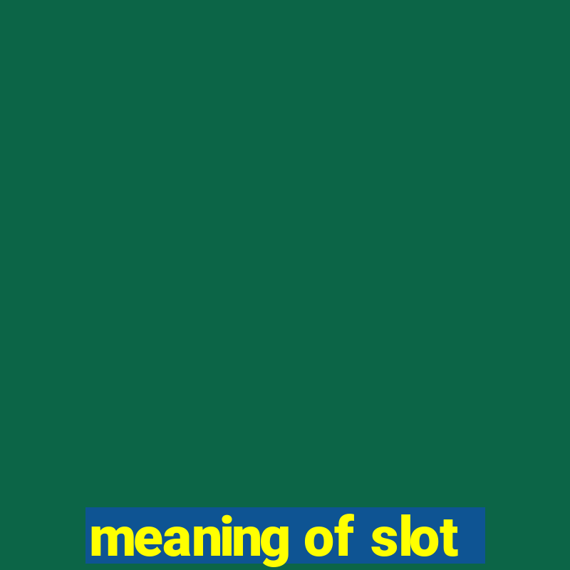 meaning of slot