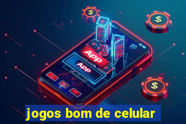 jogos bom de celular