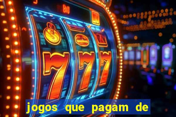 jogos que pagam de verdade sem depositar nada