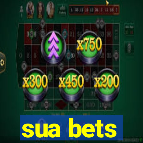 sua bets