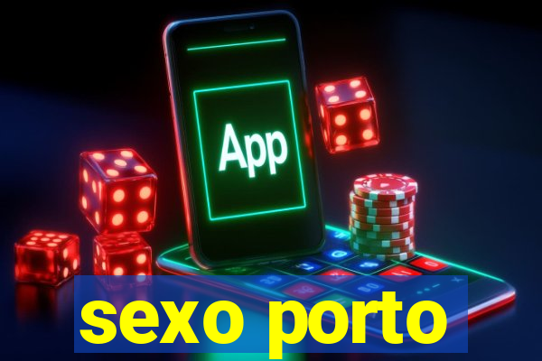 sexo porto