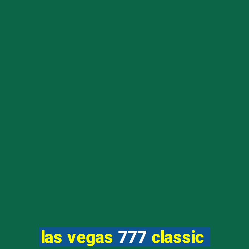 las vegas 777 classic