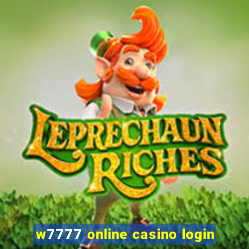 w7777 online casino login