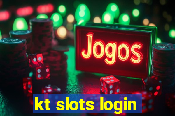 kt slots login