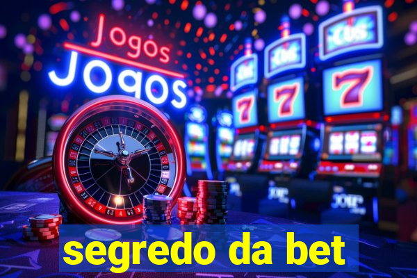 segredo da bet