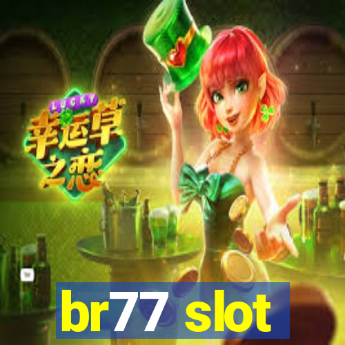 br77 slot