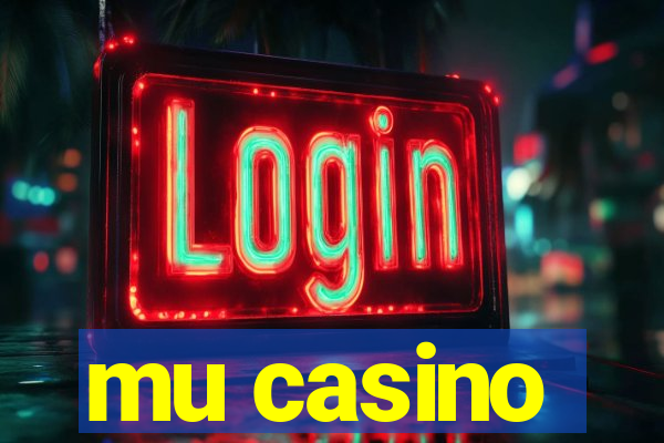 mu casino