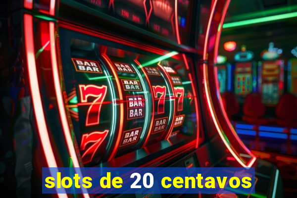 slots de 20 centavos