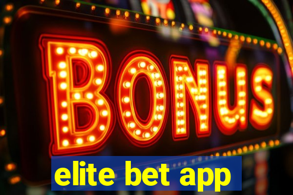 elite bet app