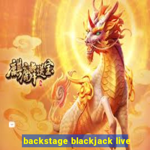 backstage blackjack live