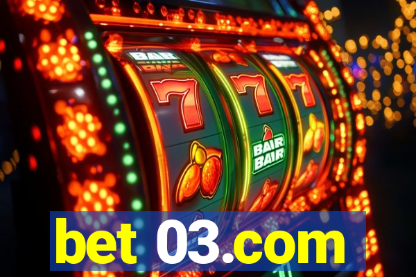 bet 03.com