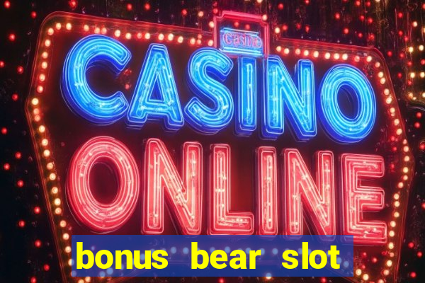 bonus bear slot free download