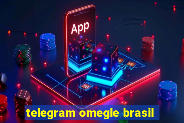 telegram omegle brasil