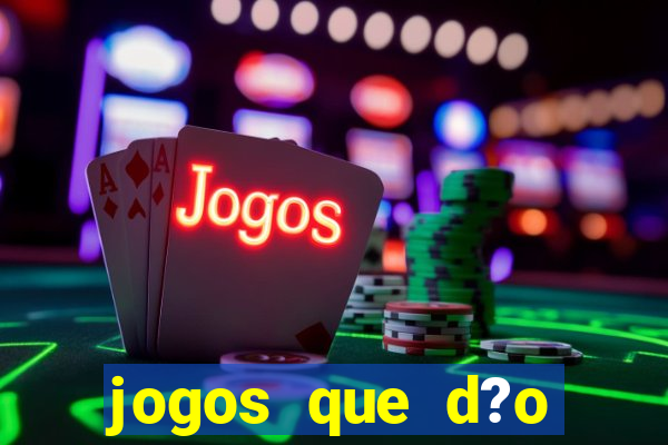 jogos que d?o dinheiro de verdade via pix