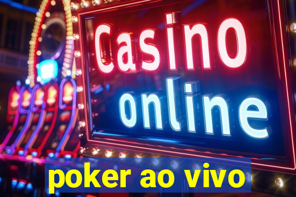 poker ao vivo