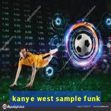 kanye west sample funk