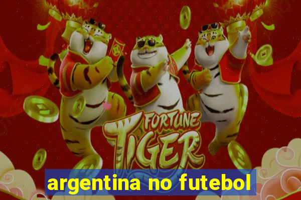 argentina no futebol