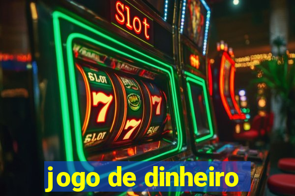 jogo de dinheiro