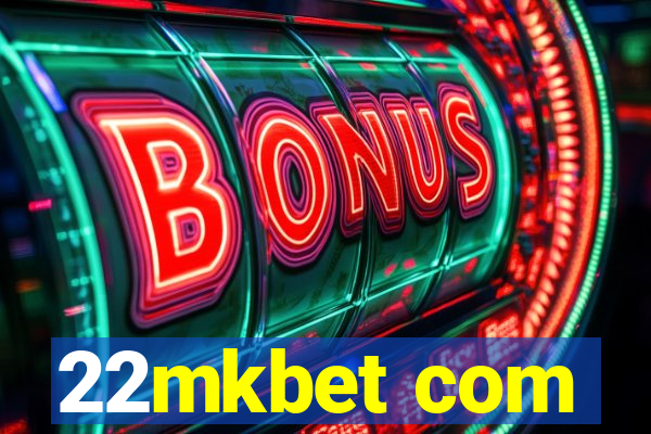 22mkbet com