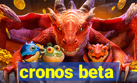 cronos beta