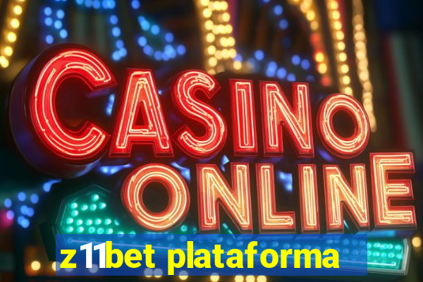 z11bet plataforma