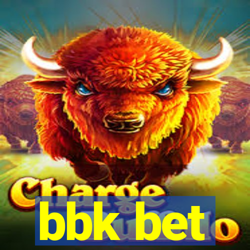 bbk bet