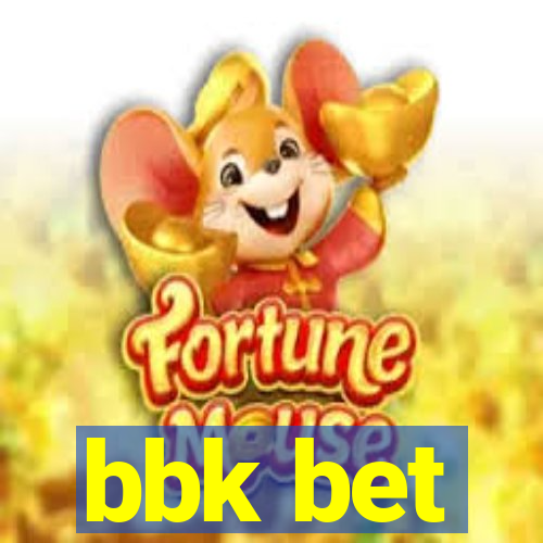 bbk bet